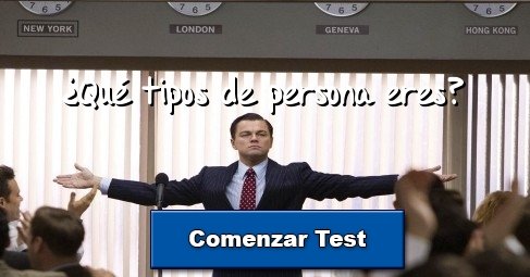 ¿Qué tipos de persona eres?