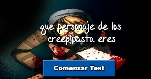que personaje de los creepipasta eres