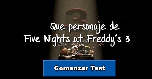 Que personaje de Five Nights at Freddy´s 3