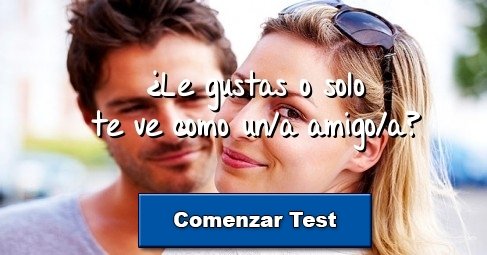 ¿Le gustas o solo te ve como un a amigo a?