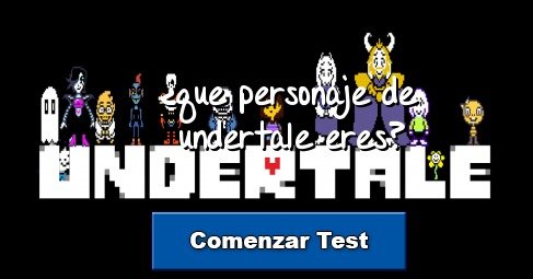 ¿que personaje de undertale eres?